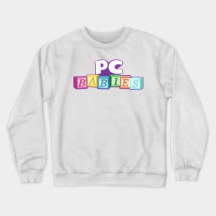 PC Babies - South Park Crewneck Sweatshirt